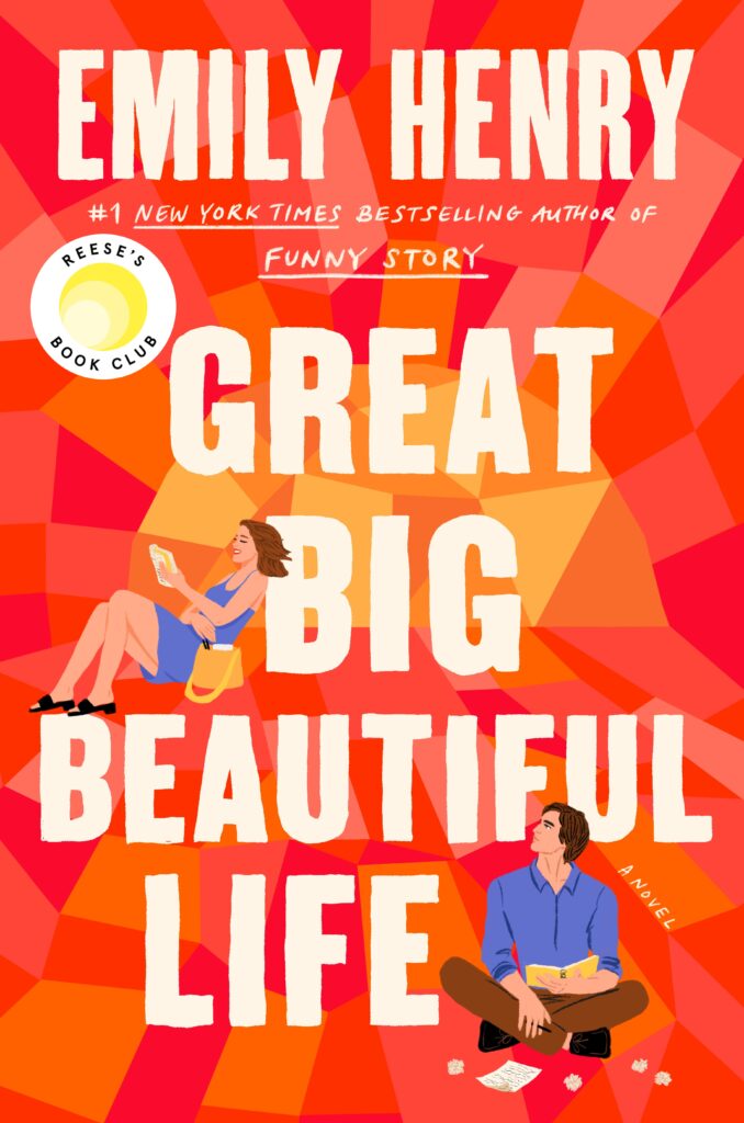 Book Cover of Great Big Beautiful Life by Emily Henry - they are reading romance books